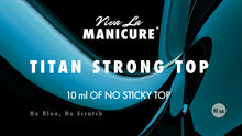 Load image into Gallery viewer, Titan Strong  No Sticky Top 10ml
